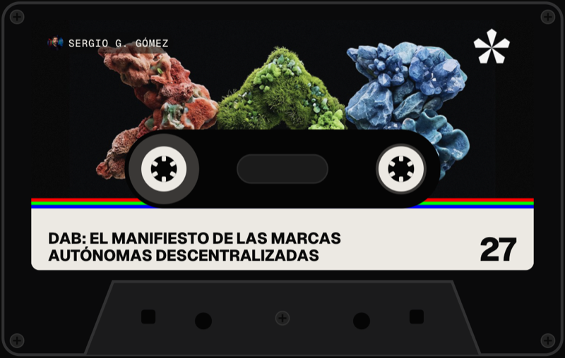 Caset de «DAB: el manifiesto de las marcas autónomas descentralizadas», de Sergio G. Gómez